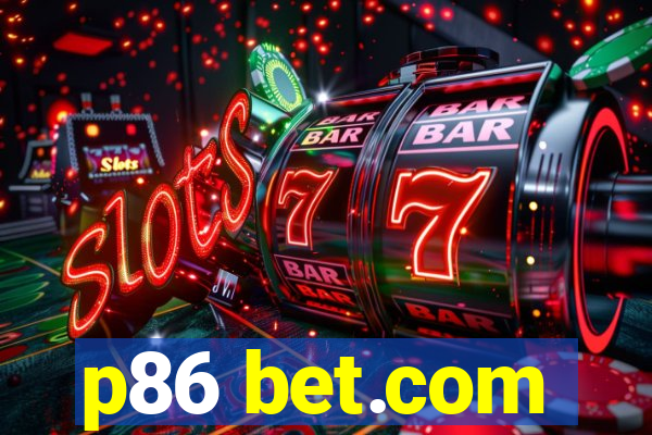 p86 bet.com